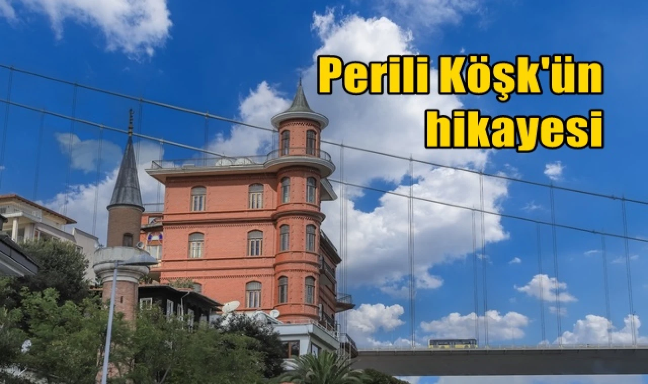 Perili Köşk'ün hikayesi