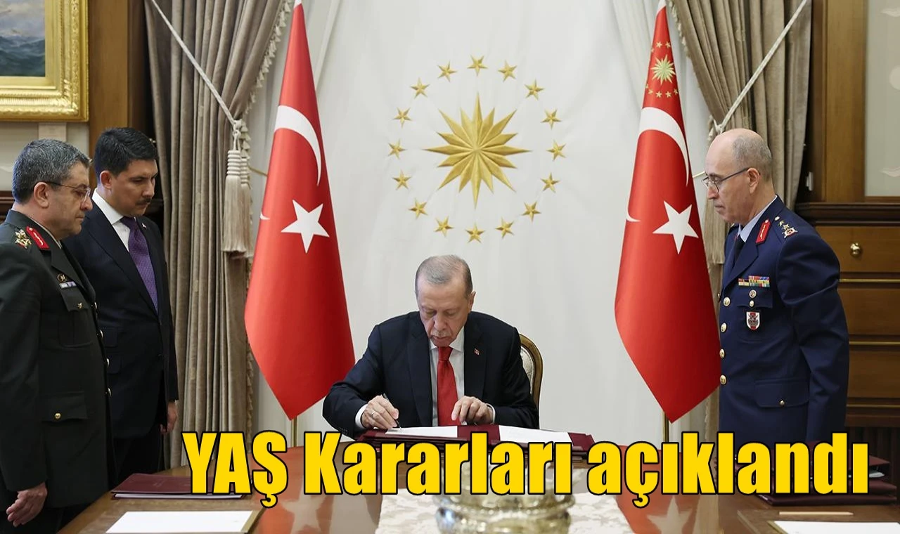 YAŞ Kararları açıklandı