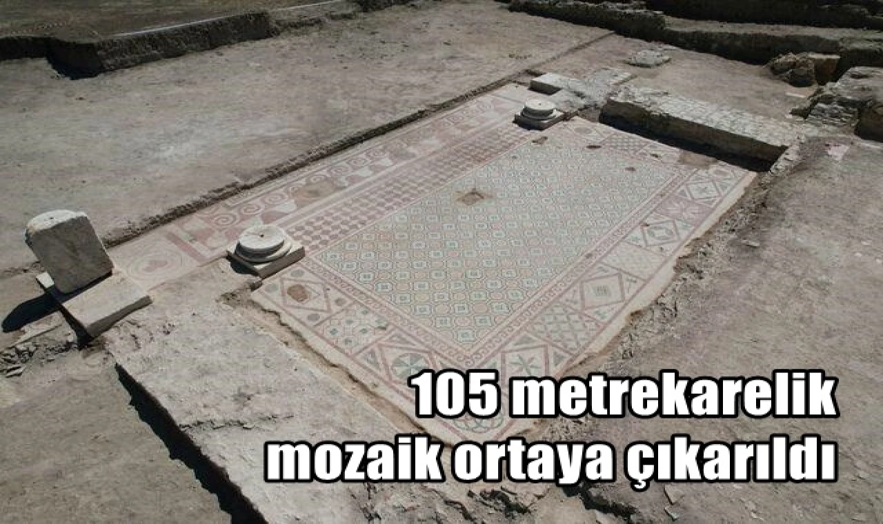 105 metrekarelik mozaik ortaya çıkarıldı