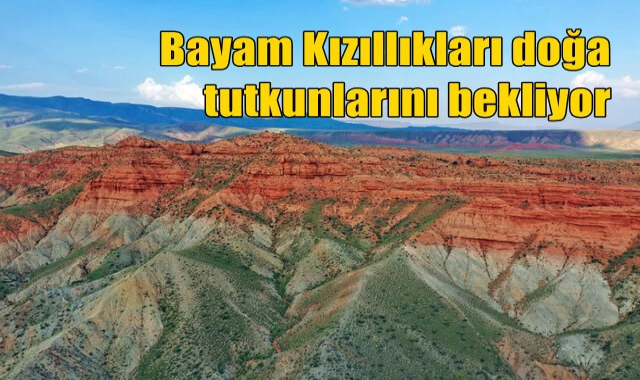 Bayam Kızıllıkları doğa tutkunlarını bekliyor