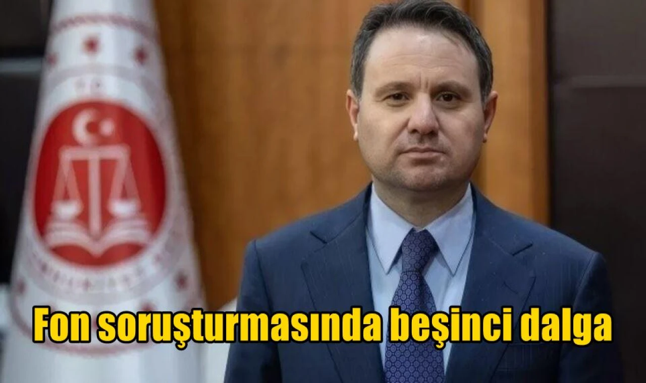 Fon soruşturmasında beşinci dalga
