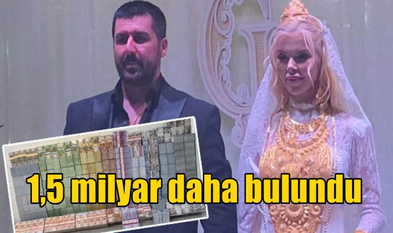 1,5 milyar daha bulundu