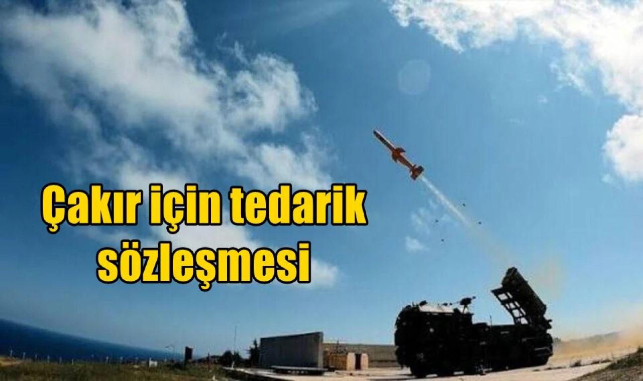 Çakır için tedarik sözleşmesi