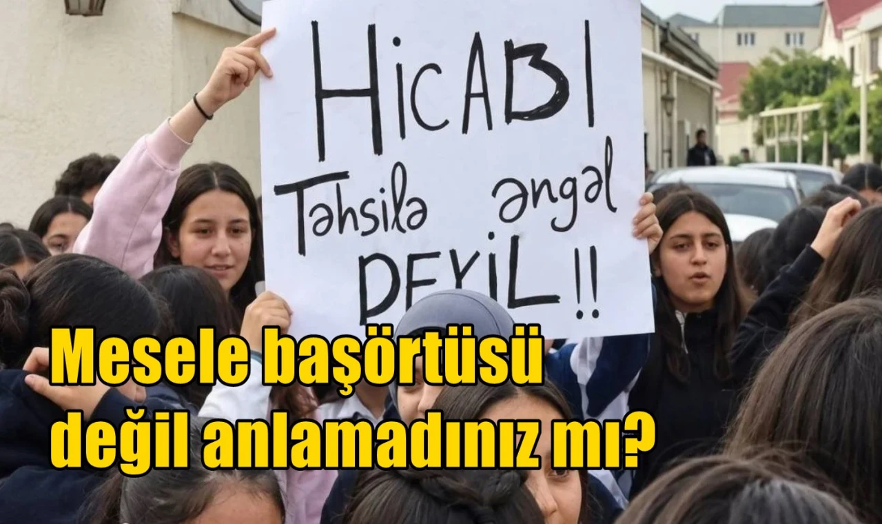 Mesele başörtüsü değil anlamadınız mı?