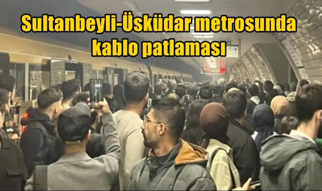 Sultanbeyli-Üsküdar metrosunda kablo patlaması