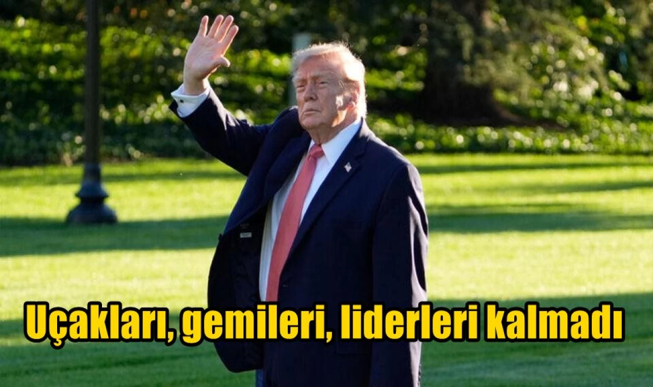 Uçakları, gemileri, liderleri kalmadı