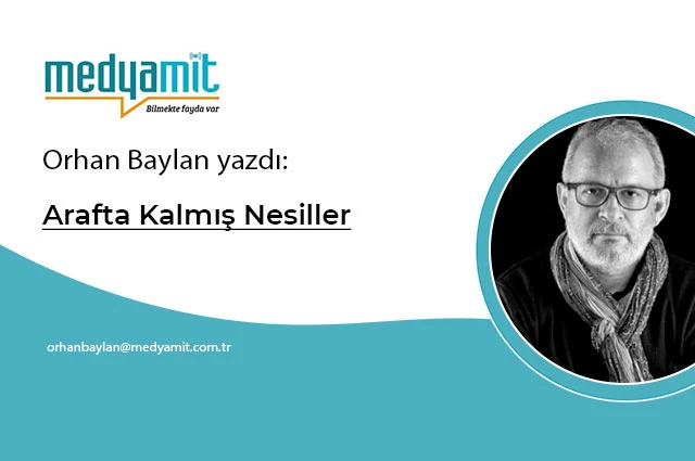 Arafta Kalmış Nesiller