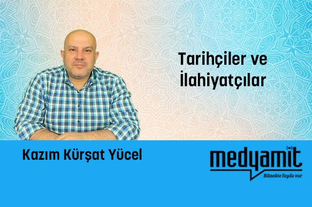 Tarihçiler ve İlahiyatçılar