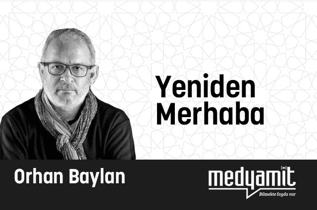 Yeniden Merhaba