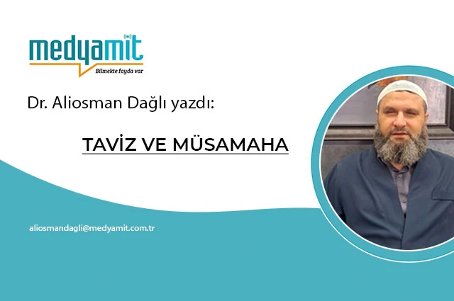 TAVİZ VE MÜSAMAHA