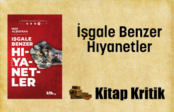 İşgale Benzer Hıyanetler