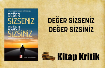 Değer Sizseniz Değer Sizsiniz
