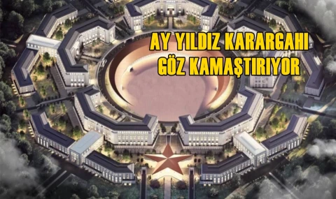 Ay Yıldız Karargahı Göz Kamaştırıyor