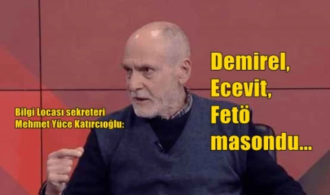 Demirel, Ecevit, Fetö masondu...