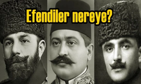 Efendiler nereye?