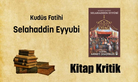 Kudüs Fatihi Selahaddin Eyyubi