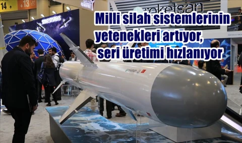 Yetenekleri artıyor, seri üretimi hızlanıyor