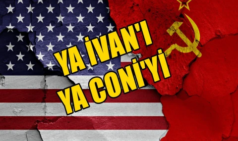 Ya İvan'ı Ya Coni'yi
