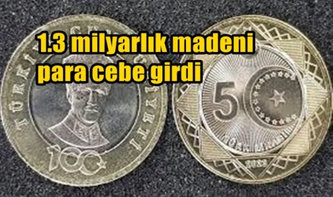 1,3 milyar liralık madeni para cebe girdi