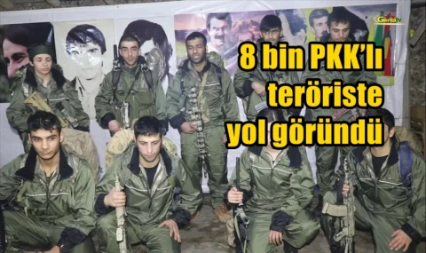 8 bin PKK’lı teröriste yol göründü