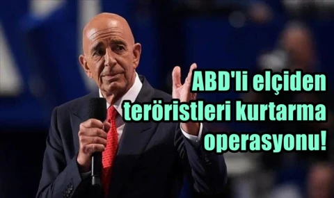 ABD'li elçiden teröristleri kurtarma operasyonu