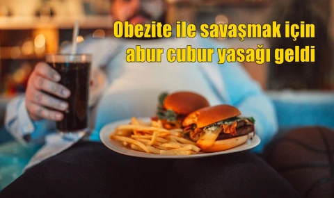 Obezite ile savaşmak için abur cubur yasağı geldi