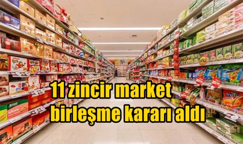 On bir market birleşme kararı aldı