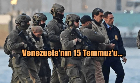 Venezuela'nın 15 Temmuz'u...