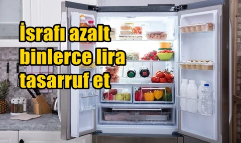 İsrafı azalt binlerce lira tasarruf et