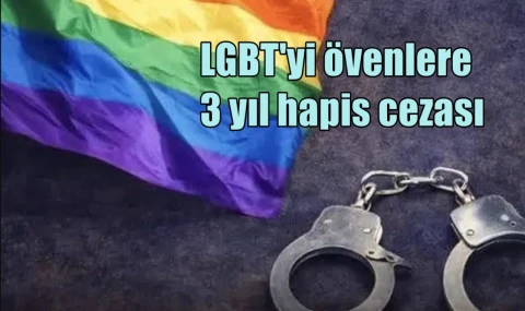 LGBT'yi övenlere 3 yıl hapis cezası
