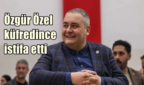 Mesut Özarslan CHP'den istifa etti