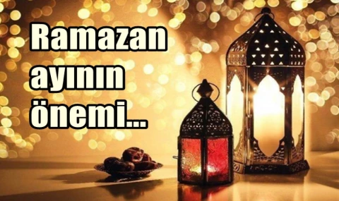 Ramazan ayının önemi