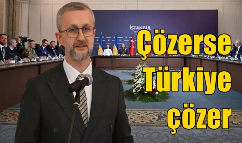 Çözerse Türkiye çözer