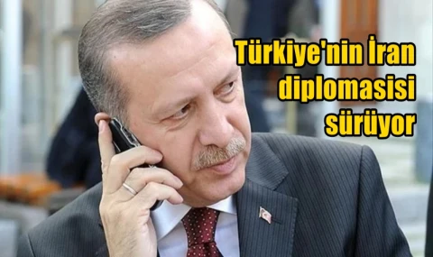Türkiye'nin İran diplomasisi sürüyor