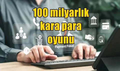 100 milyarlık kara para oyunu