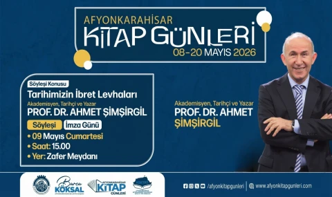 Afyonkarahisar Kitap Günleri Başlıyor: Prof. Dr. Ahmet Şimşirgil Okurlarıyla Buluşacak