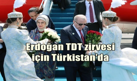 Erdoğan TDT zirvesi için Türkistan’da