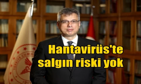 Hantavirüs'te salgın riski yok