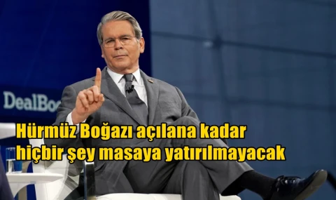 Hürmüz Boğazı açılana kadar  hiçbir şey masaya yatırılmayacak
