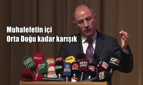 Muhalefetin içi  Orta Doğu kadar karışık