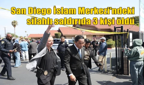 San Diego İslam Merkezi'ndeki  silahlı saldırıda 3 kişi öldü