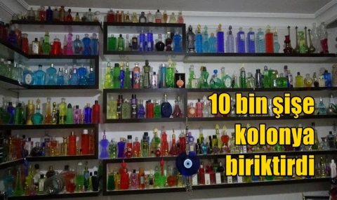 10 bin şişe kolonya biriktirdi