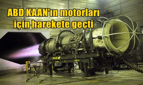 ABD KAAN'ın motorları için harekete geçti