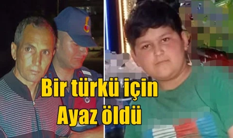 Bir türkü için Ayaz öldü