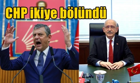 CHP ikiye bölündü