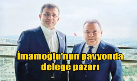 İmamoğlu'nun pavyonda delege pazarı