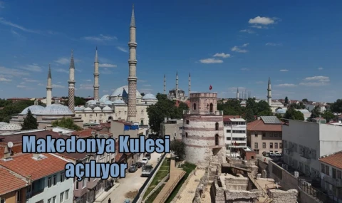 Makedonya Kulesi açılıyor