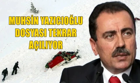 Muhsin Yazıcıoğlu dosyası tekrar açılıyor