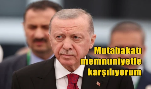Mutabakatı memnuniyetle karşılıyorum