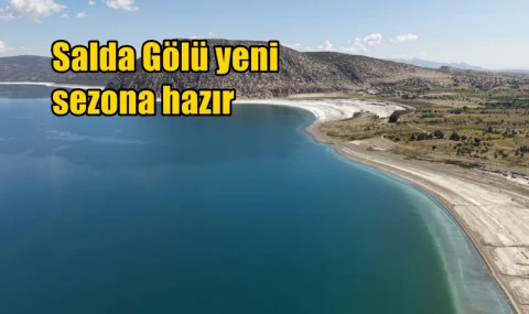 Salda Gölü yeni sezona hazır